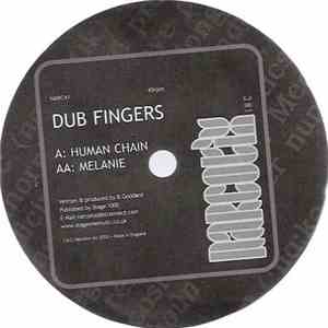 Dub Fingers - Human Chain / Melanie