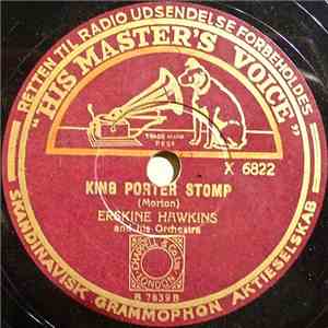 Erskine Hawkins And His Orchestra - King Porter Stomp / Weary Blues
