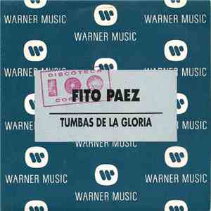 Fito Páez - Tumbas De La Gloria