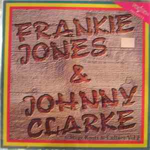 Frankie Jones  & Johnny Clarke - Sings Roots & Culture Vol 2