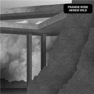 Frankie Rose  - Herein Wild