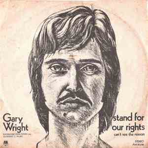 Gary Wright - Stand For Our Rights