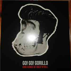 Go! Go! Gorillo - King Kongs Of Rock 'N' Roll