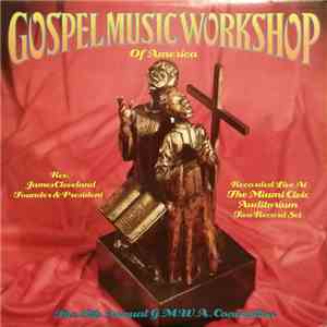 Gospel Music Workshop Of America - Recorded Live At The Miami Civic Auditor ...