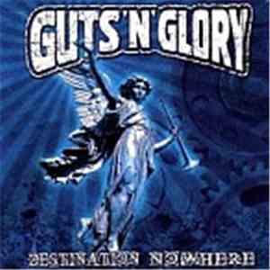 Guts'n'Glory - Destination Nowhere