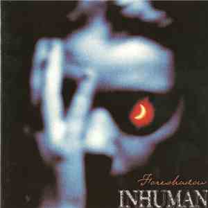 Inhuman - Foreshadow