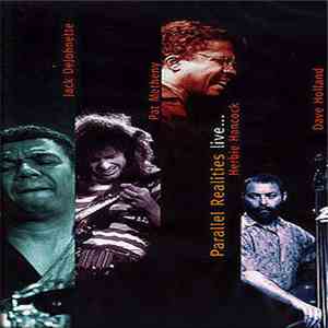 Jack DeJohnette, Pat Metheny, Herbie Hancock, Dave Holland - Parallel Reali ...