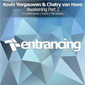 Kevin Vergauwen & Chatry Van Hove - Awakening Part 2