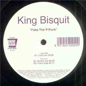King Bisquit - Fake The P-Funk