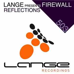 Lange Presents Firewall - Reflections