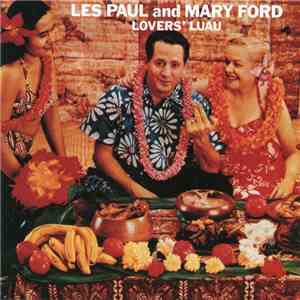 Les Paul & Mary Ford - Lover's Luau