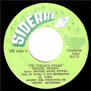 Miguel Angel Rivera Acomp. Conjunto De Nieves Quintero - Te Tienen Pisao /  ...