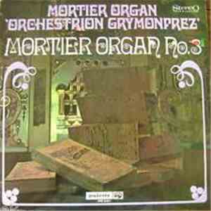 Mortier Organ 'Orchestrion Grymonprez' - Mortier Organ No.3