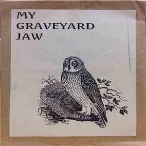 My Graveyard Jaw - My Graveyard Jaw