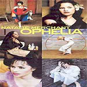 Natalie Merchant - Ophelia