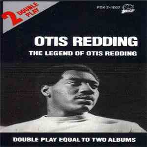 Otis Redding - The Legend Of Otis Redding