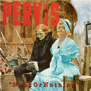Pervis - Neck Or Nothing
