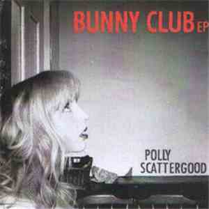 Polly Scattergood - Bunny Club EP