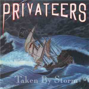 Privateers - Taken By Storm
