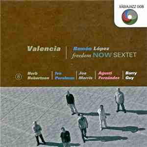 Ramón López Freedom Now Sextet - Valencia