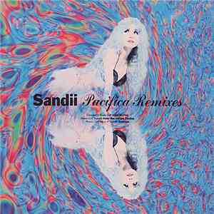 Sandii - Pacifica Remixes