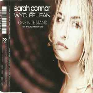 Sarah Connor Feat. Wyclef Jean - One Nite Stand (Of Wolves And Sheep)