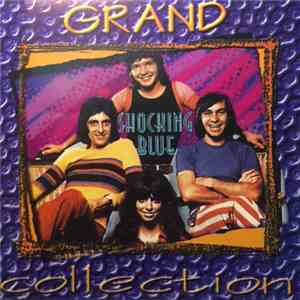 Shocking Blue - Grand Collection