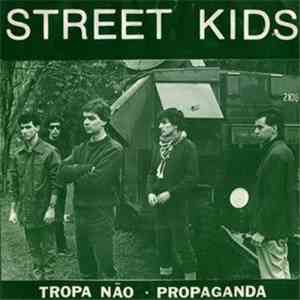 Street Kids - Tropa Não / Propaganda
