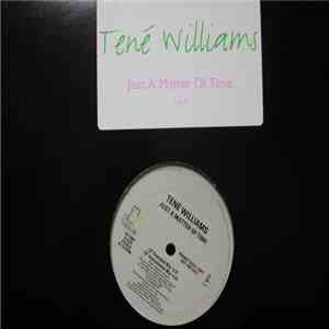 Tené Williams - Just A Matter Of Time