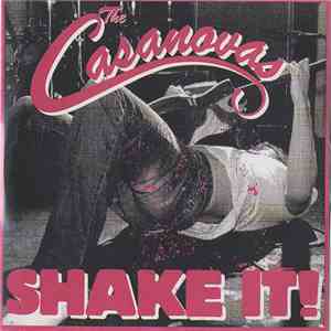 The Casanovas - Shake It