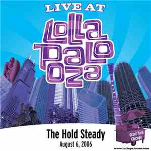 The Hold Steady - Live At Lollapalooza