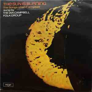 The Ian Campbell Folk Group - The Sun Is Burning