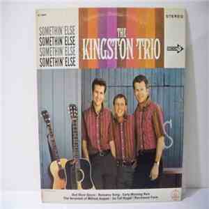 The Kingston Trio - Somethin' Else