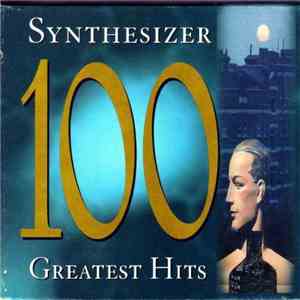 The New Synthesizer Experience - Synthesizer - 100 Greatest Hits