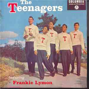 The Teenagers Featuring Frankie Lymon - The Teenagers Featuring Frankie Lym ...