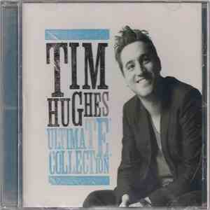 Tim Hughes  - Ultimate Collection
