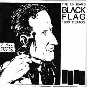 Black Flag - The Unheard 1983 Demos