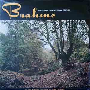 Brahms, Sir John Barbirolli, Hallé Orchestra - Symphony No. 4 In E Minor, O ...