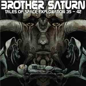 Brother Saturn - Tales Of Space Exploration 35​-​42