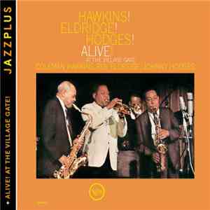 Coleman Hawkins, Roy Eldridge, Johnny Hodges - Hawkins! Eldridge! Hodges! A ...