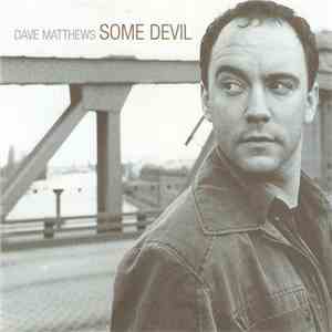 Dave Matthews - Some Devil