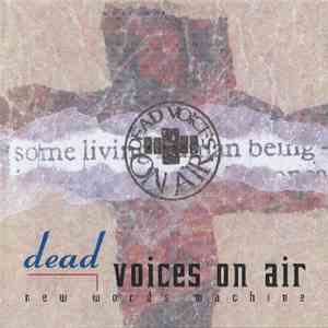 Dead Voices On Air - New Words Machine 2