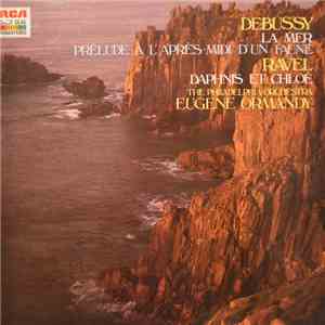 Debussy, Ravel - Eugene Ormandy, The Philadelphia Orchestra - La Mer - Prél ...