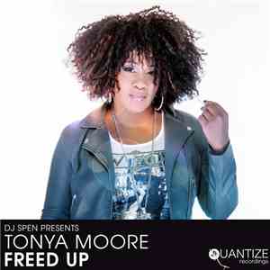 DJ Spen Presents Tonya Moore - Freed Up