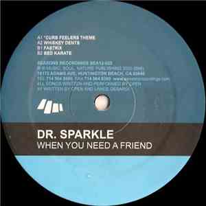 Dr. Sparkle - When You Need A Friend