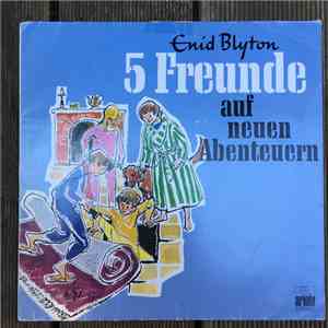 Enid Blyton - 5 Freunde Auf Neuen Abenteuern