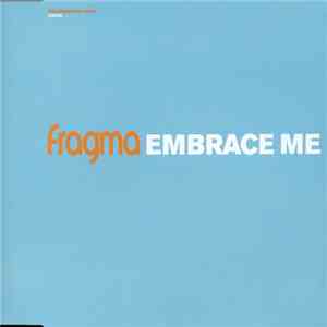 Fragma - Embrace Me