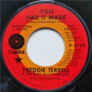 Freddie Terrell & The Blue Rhythym Band - You Had It Made / Why Not Me?