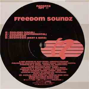 Freedom Soundz - Feelings / Downtown