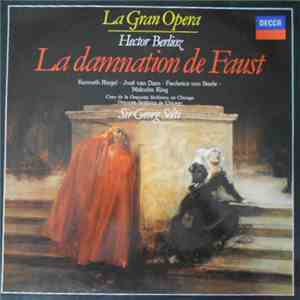 Hector Berlioz, Kenneth Riegel, José van Dam, Frederica von Stade, Malcolm  ...
